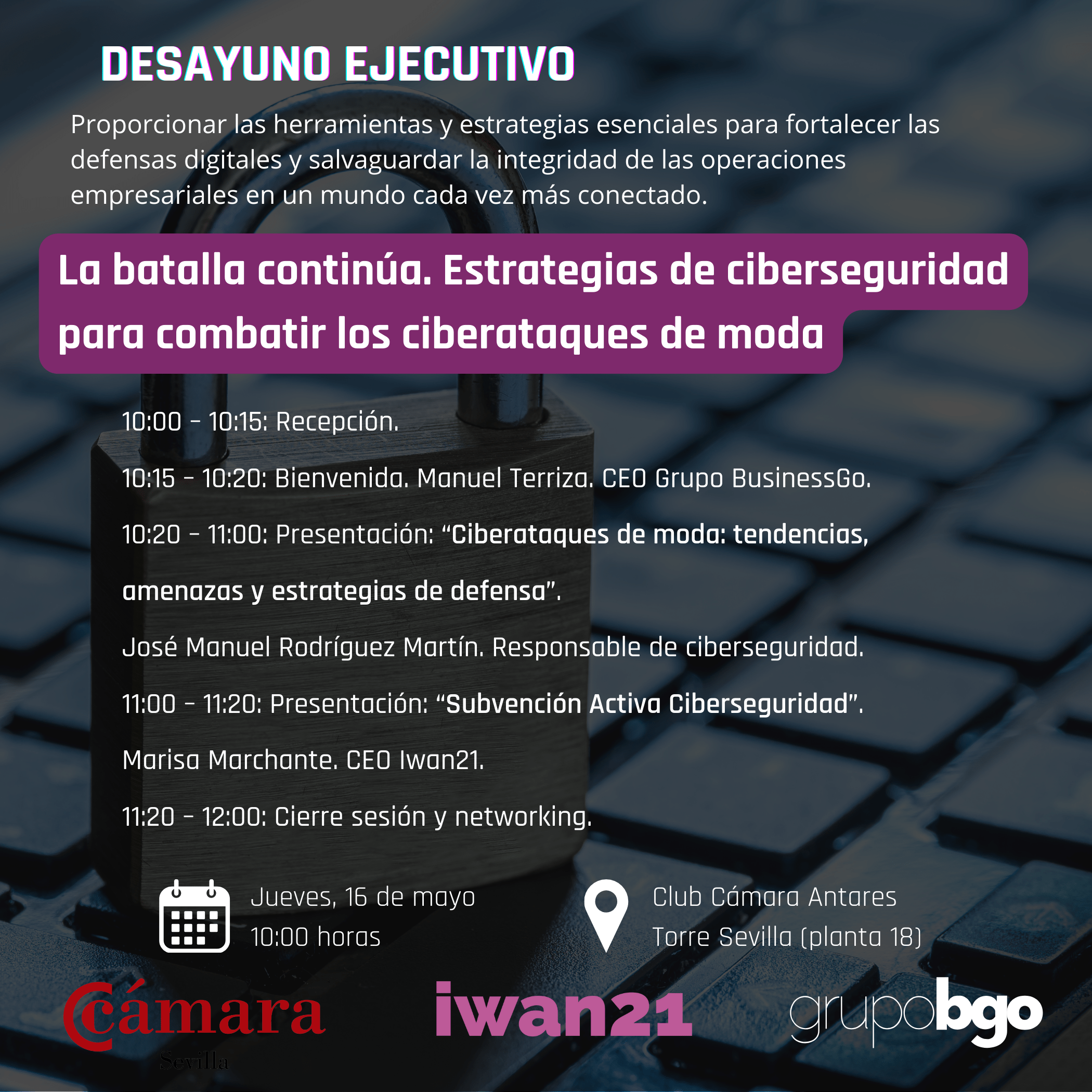 Encuentro Profesional: IWAN21 abordará en un Desayuno Ejecutivo las Estrategias de Ciberseguridad Frente a Ciberataques Actuales